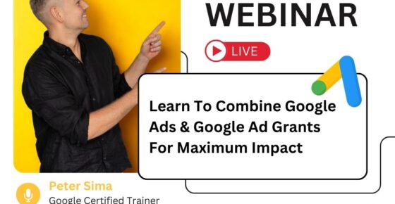 Combining Google Ads & Google Ad Grants Webinar